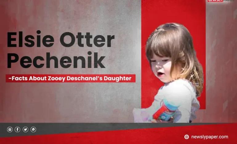 Elsie Otter Pechenik: Facts About Zooey Deschanel’s Daughter